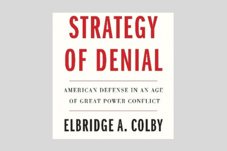 Elbridge A. Colby — Η Στρατηγική της Άρνησης